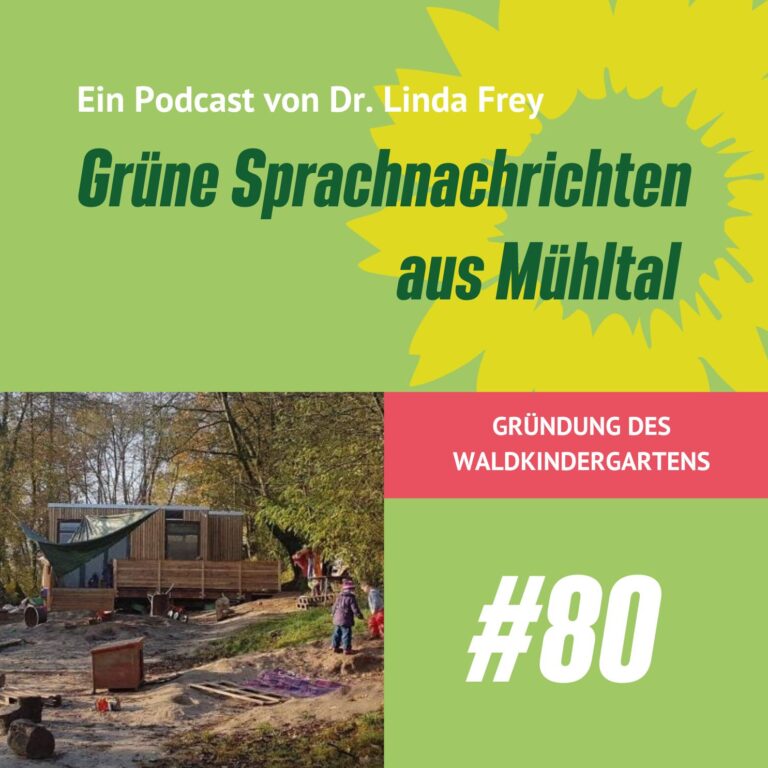 Podcast: Folge 80 Gründung des Waldkindergartens