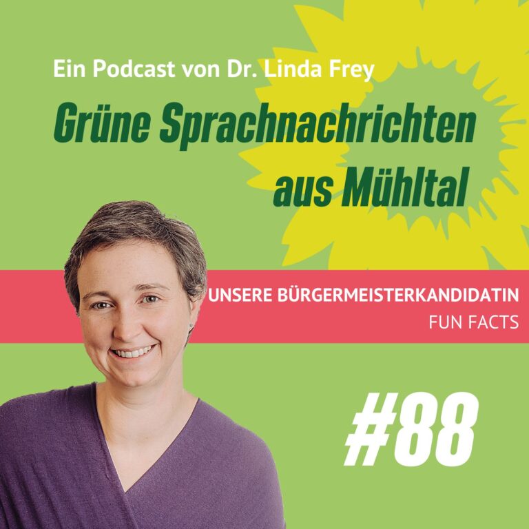 Podcast: Folge 88 Unsere Bürgermeisterkandidatin: Fun Facts
